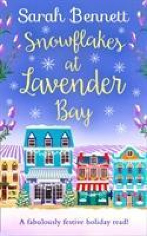 Book Snowflakes at Lavender Bay Sarah Bennett
