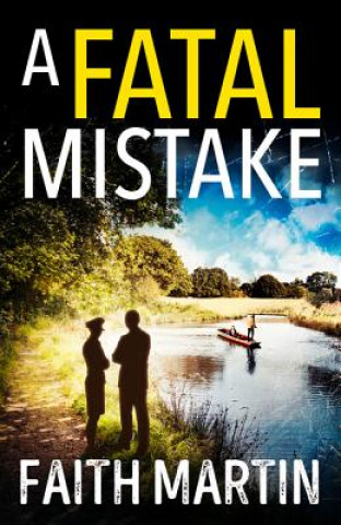 Knjiga Fatal Mistake Faith Martin