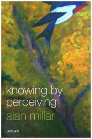 Book Knowing by Perceiving ALAN MILLAR