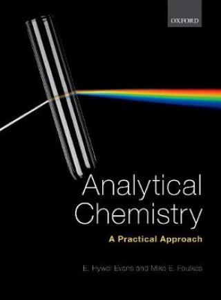 Könyv Analytical Chemistry: A Practical Approach Evans