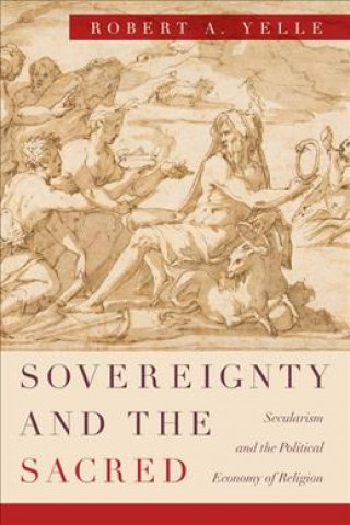 Livre Sovereignty and the Sacred Robert Yelle