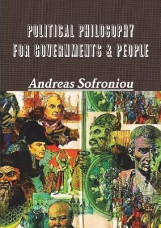 Könyv Political Philosophy for Governments & People Andreas Sofroniou