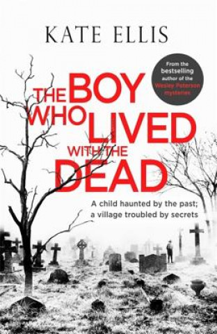 Book Boy Who Lived with the Dead Kate Ellis