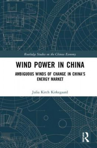 Książka Wind Power in China Julia Kirkegaard