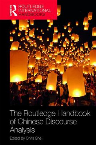 Buch Routledge Handbook of Chinese Discourse Analysis Chris Shei