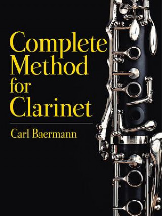 Carte Complete Method for the Clarinet Carl Baermann