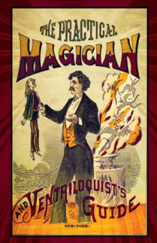 Kniha Practical Magician and Ventriloquist's Guide Anonymous