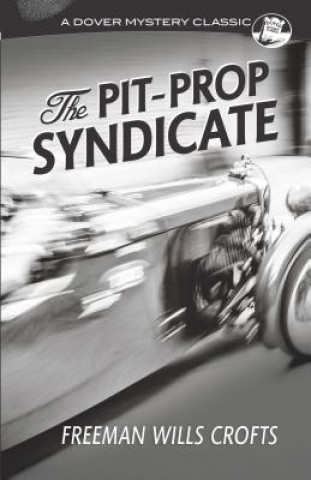 Könyv Pit Prop Syndicate Freeman Crofts