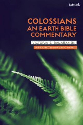 Книга Colossians: An Earth Bible Commentary Balabanski