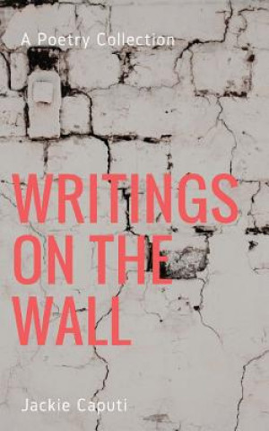 Livre Writings on the Wall Jackie Caputi