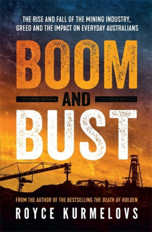 Книга Boom and Bust Royce Kurmelovs