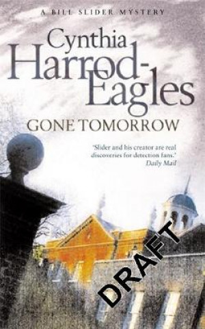 Knjiga Gone Tomorrow Cynthia Harrod-Eagles