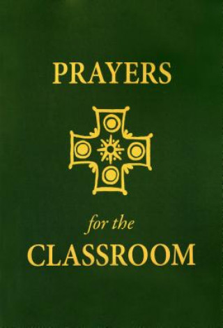 Carte Prayers for the Classroom PHILIP A. VERHALEN