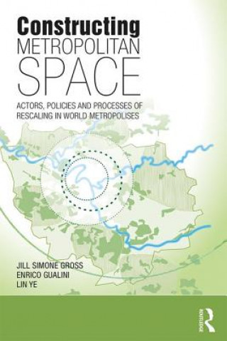 Book Constructing Metropolitan Space Jill Simone Gross