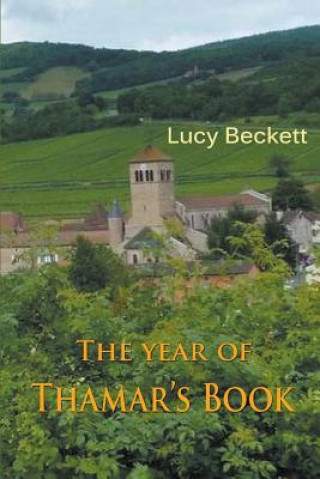 Livre Year of Thamar's Book LUCY BECKETT