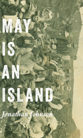 Книга May Is an Island Jonathan Johnson