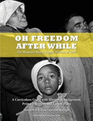 Knjiga Oh Freedom After While THEODORE D. R GREEN