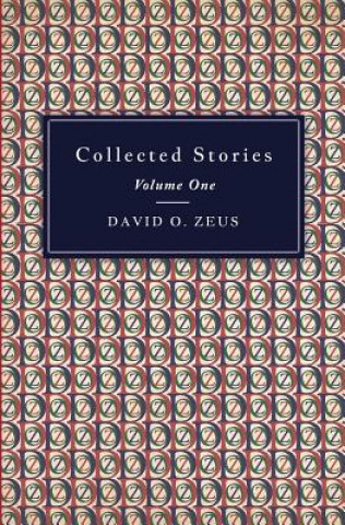 Buch Collected Stories - Volume I David O. Zeus