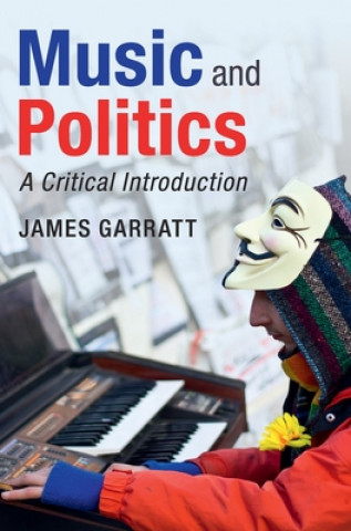 Książka Music and Politics James (University of Manchester) Garratt