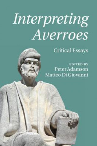 Knjiga Interpreting Averroes EDITED BY PETER ADAM