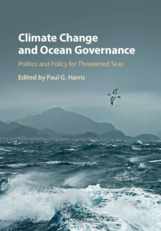 Carte Climate Change and Ocean Governance Paul G. Harris