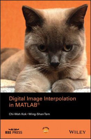 Book Digital Image Interpolation in MATLAB (R) Chi-Wah Kok