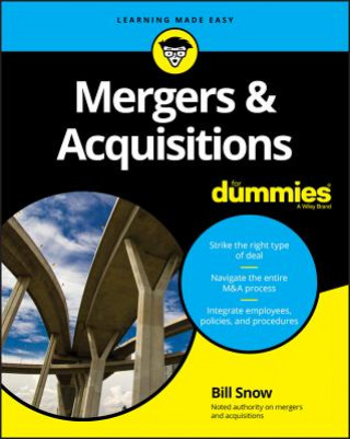 Carte Mergers & Acquisitions For Dummies William R. Snow