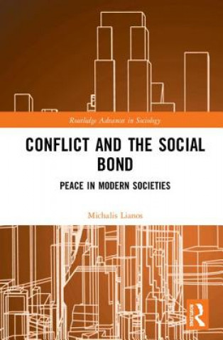 Książka Conflict and the Social Bond Michalis Lianos