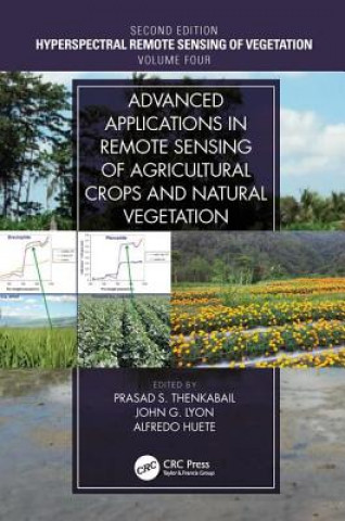 Kniha Advanced Applications in Remote Sensing of Agricultural Crops and Natural Vegetation 
