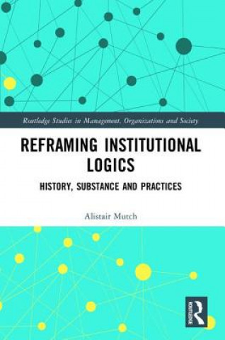Buch Reframing Institutional Logics MUTCH