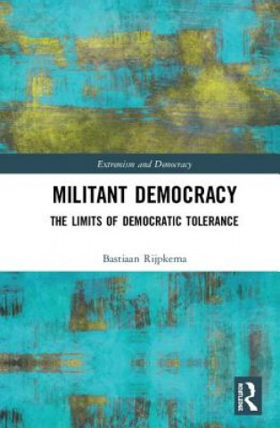 Kniha Militant Democracy Bastiaan Rijpkema