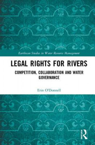 Kniha Legal Rights for Rivers Erin O'Donnell