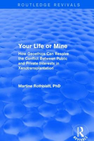 Книга Your Life or Mine Martine Rothblatt