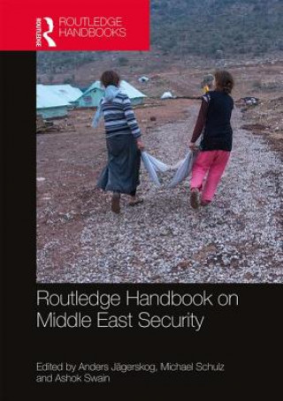 Knjiga Routledge Handbook on Middle East Security Anders Jägerskog