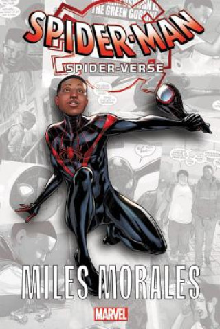 Carte Spider-man: Spider-verse - Miles Morales Brian Michael Bendis