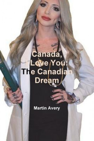 Kniha Canada, I Love You MARTIN AVERY