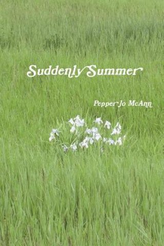 Knjiga Suddenly Summer PEPPER JO MCANN