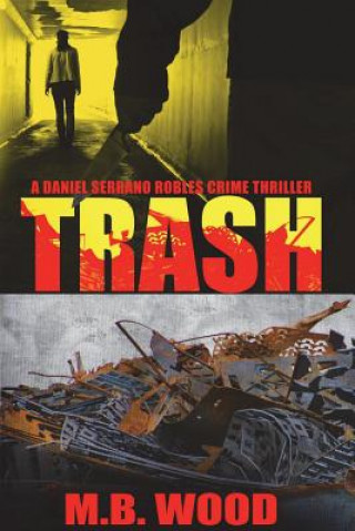 Knjiga Trash M.B. WOOD