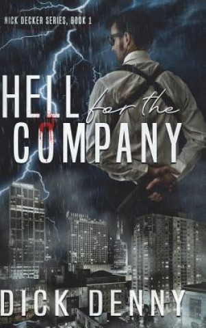 Livre Hell for the Company DICK DENNY