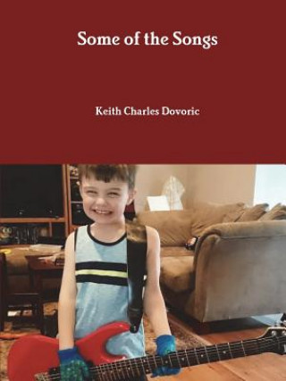 Knjiga Some of the Songs KEITH CHARL DOVORIC