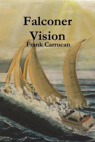 Boek Falconer Vision FRANK CARRUCAN
