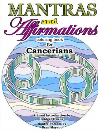 Книга Mantras and Affirmations Coloring Book for Cancerians BRIDGET OWENS