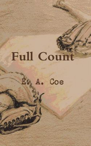 Kniha Full Count E. A. COE