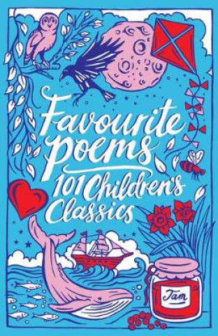 Könyv Favourite Poems: 101 Children's Classics Various