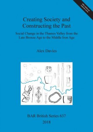 Kniha Creating Society and Constructing the Past Alex Davies