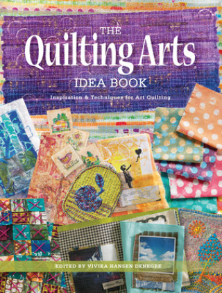 Livre Quilting Arts Idea Book Vivika DeNegre