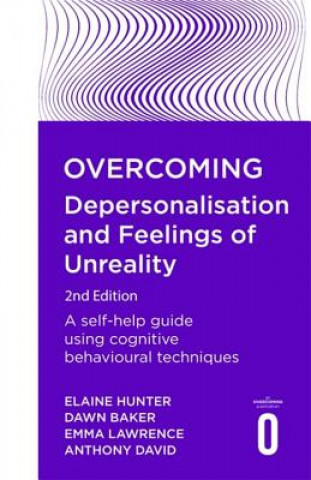 Carte Overcoming Depersonalisation and Feelings of Unreality, 2nd Edition Dawn Baker