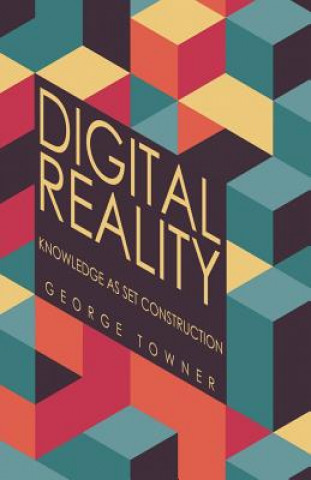 Knjiga Digital Reality George Towner