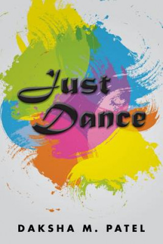 Book Just Dance Daksha M Patel