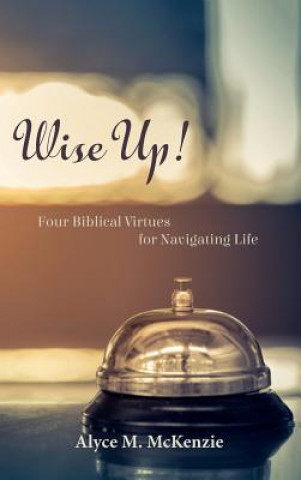 Libro Wise Up! ALYCE M. MCKENZIE